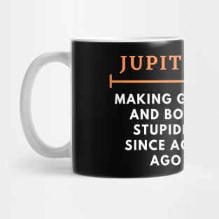 Jupiter, Making Girls and Boys Stupider Mug